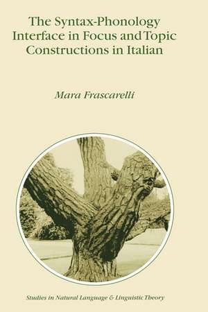 The Syntax-Phonology Interface in Focus and Topic Constructions in Italian de M. Frascarelli