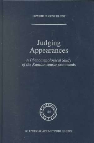 Judging Appearances: A Phenomenological Study of the Kantian sensus communis de E.E. Kleist