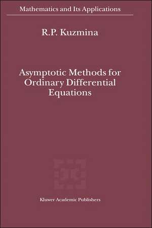 Asymptotic Methods for Ordinary Differential Equations de R.P. Kuzmina