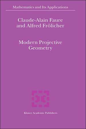 Modern Projective Geometry de Claude-Alain Faure