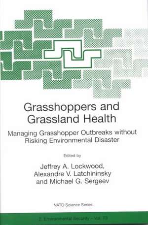 Grasshoppers and Grassland Health: Managing Grasshopper Outbreaks without Risking Environmental Disaster de Jeffrey A. Lockwood