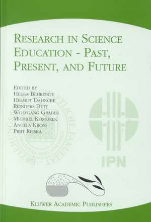 Research in Science Education — Past, Present, and Future de Helga Behrendt