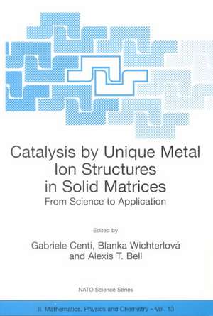 Catalysis by Unique Metal Ion Structures in Solid Matrices: From Science to Application de Gabriele Centi