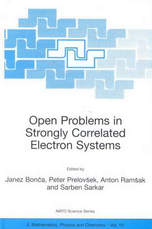 Open Problems in Strongly Correlated Electron Systems de Janez Bonca