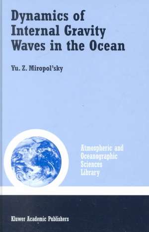 Dynamics of Internal Gravity Waves in the Ocean de Yu.Z. Miropol'sky