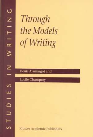 Through the Models of Writing de D. Alamargot