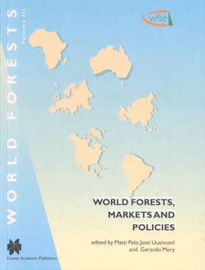 World Forests, Markets and Policies de Matti Palo