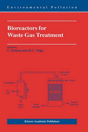 Bioreactors for Waste Gas Treatment de C. Kennes