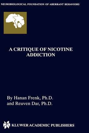 A Critique of Nicotine Addiction de Hanan Frenk