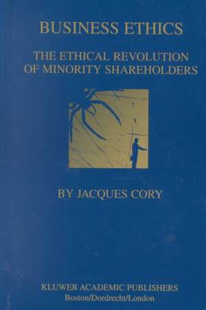 Business Ethics: The Ethical Revolution of Minority Shareholders de International Business Programs