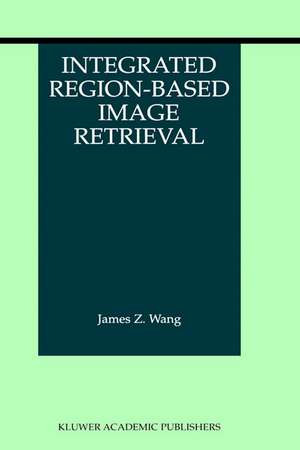 Integrated Region-Based Image Retrieval de James Z. Wang