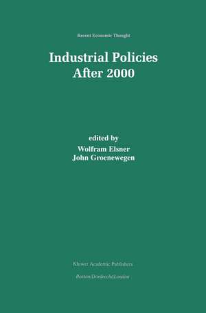 Industrial Policies After 2000 de Wolfram Elsner