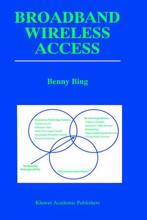 Broadband Wireless Access de Benny Bing