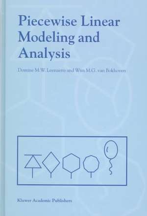 Piecewise Linear Modeling and Analysis de Domine Leenaerts