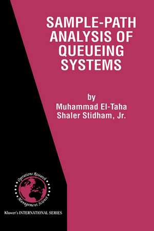 Sample-Path Analysis of Queueing Systems de Muhammad El-Taha