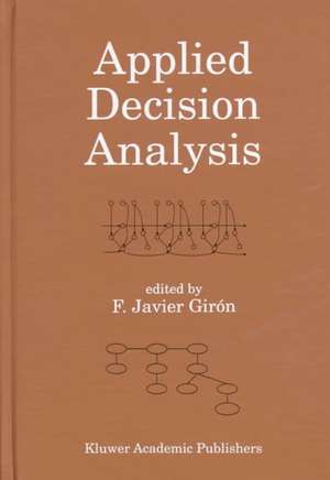 Applied Decision Analysis de Francisco Javier Girón