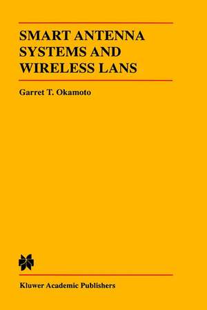 Smart Antenna Systems and Wireless LANs de Garret Okamoto