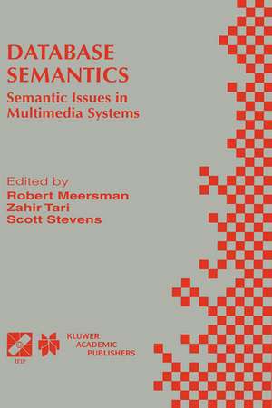 Database Semantics: Semantic Issues in Multimedia Systems de Zahir Tari