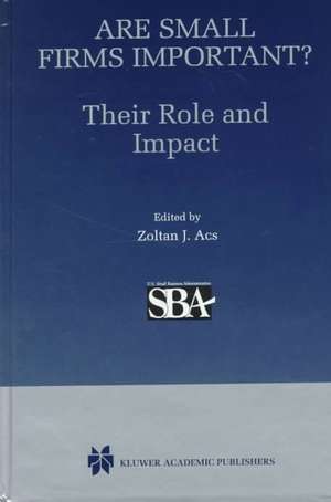 Are Small Firms Important? Their Role and Impact de Stephen Ackermann