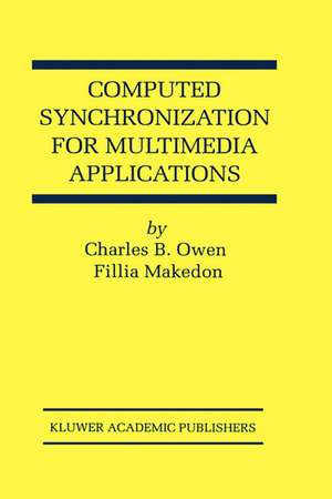 Computed Synchronization for Multimedia Applications de Charles B. Owen