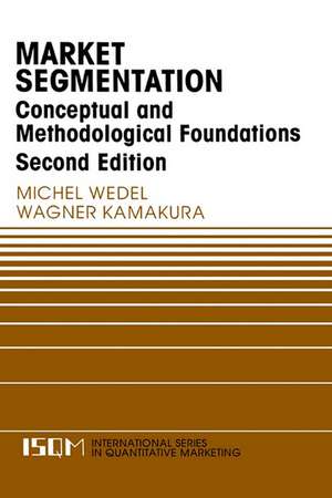 Market Segmentation: Conceptual and Methodological Foundations de Michel Wedel