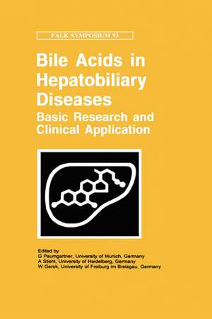 Bile Acids and Hepatobiliary Diseases - Basic Research and Clinical Application de G. Paumgartner