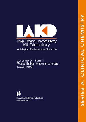 The Immunoassay Kit Directory: Part 1 Peptide Hormones June 1994 de Hugh Young