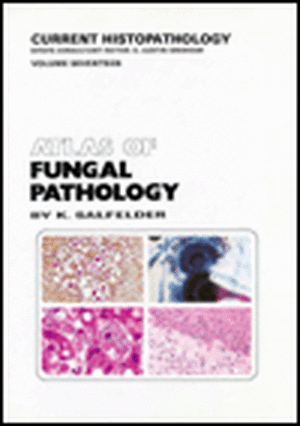 Atlas of Fungal Pathology de T.R. de Liscano