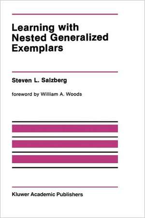 Learning with Nested Generalized Exemplars de Steven L. Salzberg