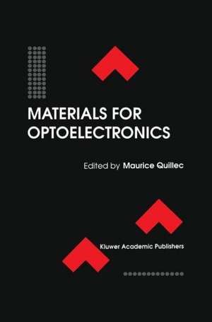 Materials for Optoelectronics de Maurice Quillec