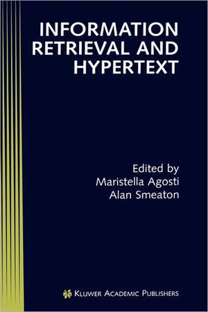 Information Retrieval and Hypertext de Maristella Agosti