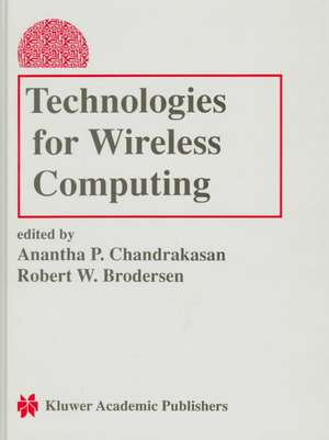 Technologies for Wireless Computing de Anantha P. Chandrakasan