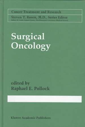 Surgical Oncology de Raphael E. Pollock