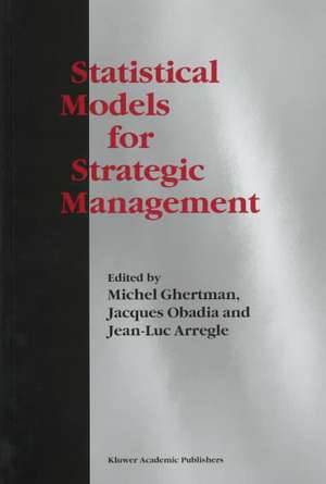 Statistical Models for Strategic Management de Michel Ghertman