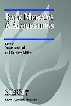 Bank Mergers & Acquisitions de Yakov Amihud