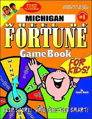 Michigan Wheel of Fortune! de Carole Marsh