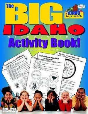 The Big Idaho Reproducible Activity Book de Carole Marsh