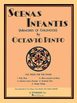 Scenis Infantis (Memories of Childhood) - 5 Pieces for Piano: Piano Solo de Pinto Octavio