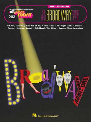 The Best Broadway Songs Ever: E-Z Play Today Volume 203 de Hal Leonard Publishing Corporation