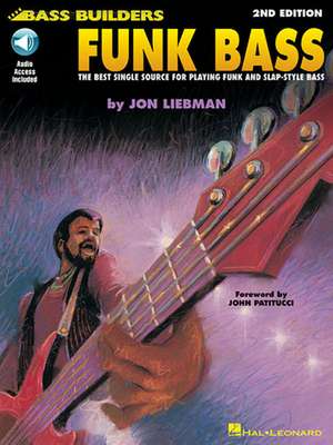 Funk Bass: Bass Builders Series de Jon Liebman