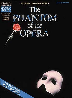 The Phantom of the Opera de Andrew Lloyd Webber