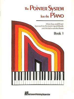 Pointer System for Piano - Instruction Book 1 de Hal Leonard Publishing Corporation