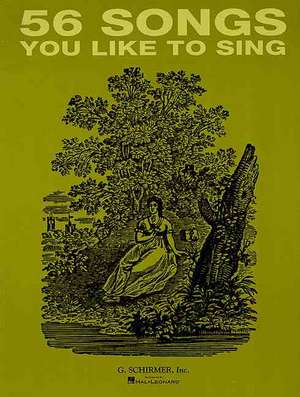 56 Songs You Like to Sing: Voice and Piano de Hal Leonard Corp