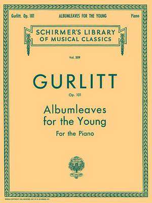 Albumleaves for the Young, Op. 101 de Cornelius Gurlitt