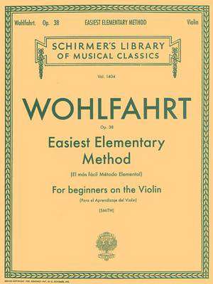Wohlfahrt, F: Easiest Elementary Method for Beginners, Op. 3