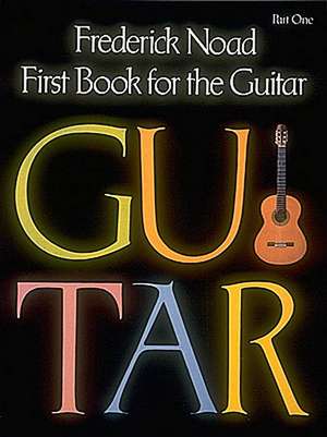 First Book for the Guitar, Part 1 de Frederick Noad