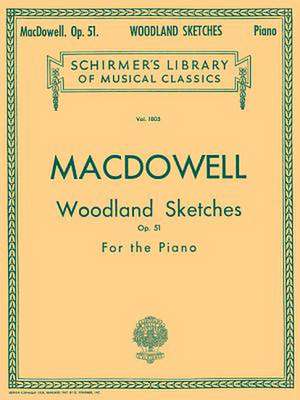 Woodland Sketches, Op. 51: Piano Solo de MacDowell Edward