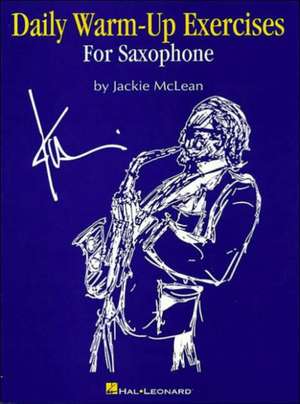 Daily Warm-Up Exercises for Saxophone de Jackie McLean