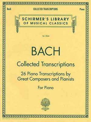 Collected Transcriptions: Piano Solo de G Schirmer Inc