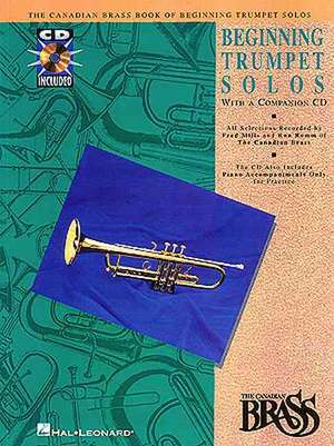 Canadian Brass Book of Beginning Trumpet Solos de Hal Leonard Corp